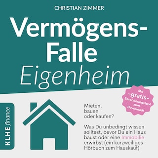 Vermögensfalle Eigenheim? als Hörbuch