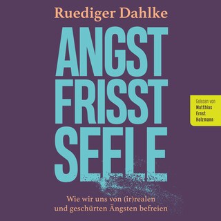 Angst frisst Seele als Hörbuch