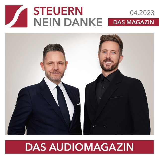 Book cover for Steuern Nein Danke - Das Audiomagazin - 04.2023