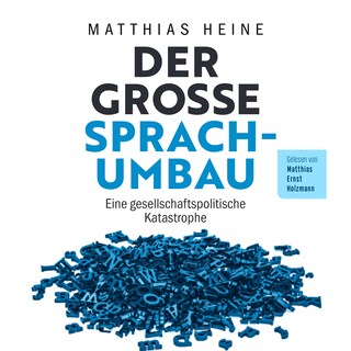 Der große Sprachumbau als Hörbuch