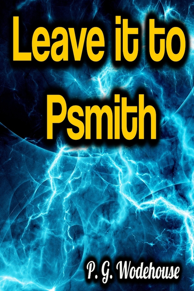 Kirjankansi teokselle Leave it to Psmith