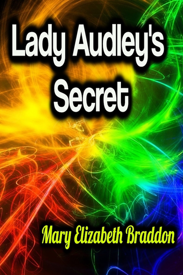 Kirjankansi teokselle Lady Audley's Secret