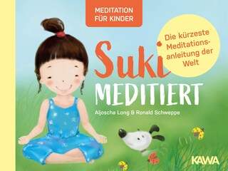 Suki meditiert - Die kürzeste Meditationsanleitung der Welt bookCoverFor
