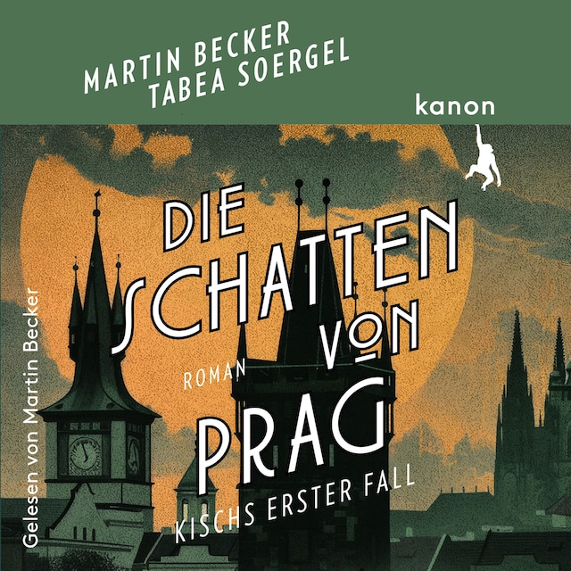 Boekomslag van Die Schatten von Prag - Kisch ermittelt - Kischs erster Fall (ungekürzt)