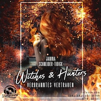 Witches & Hunters: Verbranntes Vertrauen
