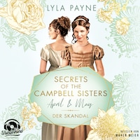 Secrets of the Campbell Sisters, Band 1