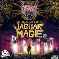 Ren gegen die Götter, Band 2 - Jaguarmagie (Ungekürzt)