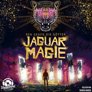 Ren gegen die Götter, Band 2 - Jaguarmagie (Ungekürzt) als Hörbuch