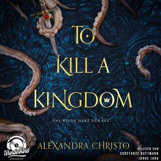 To Kill a Kingdom als Hörbuch