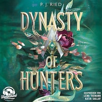 Dynasty of Hunters, Band 2 - Von dir gezeichnet (Ungekürzt)