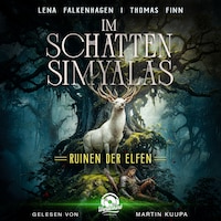Im Schatten Simyalas, Band 1 - Ruinen der Elfen (Ungekürzt)