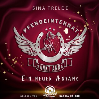 Pferdeinternat Sankt Anna, Band 1 - Ein neuer Anfang (Ungekürzt) als Hörbuch