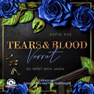 Der Melcore Clan, Band 2 - Tears & Blood: Verrat - Mafia Dark Romance als Hörbuch