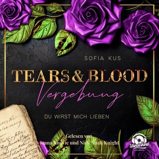 Der Melcore Clan, Band 3 - Tears & Blood: Vergebung - Mafia Dark Romance als Hörbuch