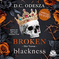Broken Blackness, Band 2 - Der Verrat (Ungekürzt)