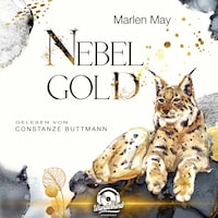 Nebelwind Trilogie, Band 3 - Nebelgold (Ungekürzt)