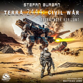 Terra 2444 - Civil War, Band 1 als Hörbuch