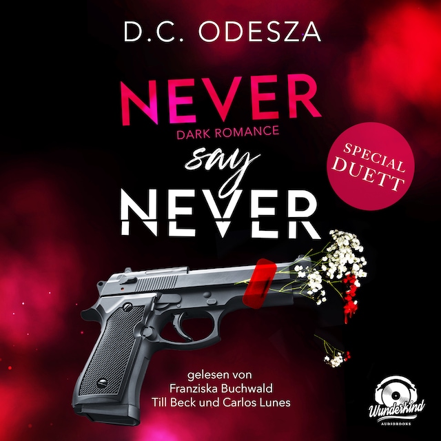 Boekomslag van NEVER say NEVER, Band 1 - NEVER say NEVER (Ungekürzt)