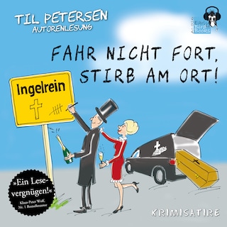 Fahr nicht fort, stirb am Ort! als Hörbuch