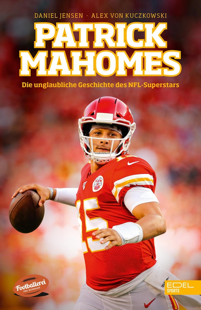 Book cover for Patrick Mahomes - Die unglaubliche Geschichte des NFL-Superstars