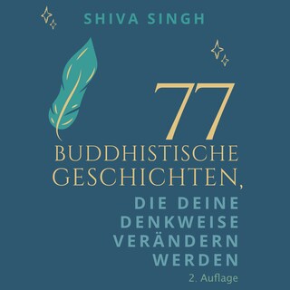 77 Buddhistische Geschichten, die deine Denkweise verändern werden als Hörbuch
