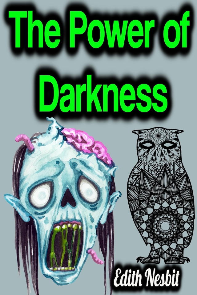 The Power of Darkness