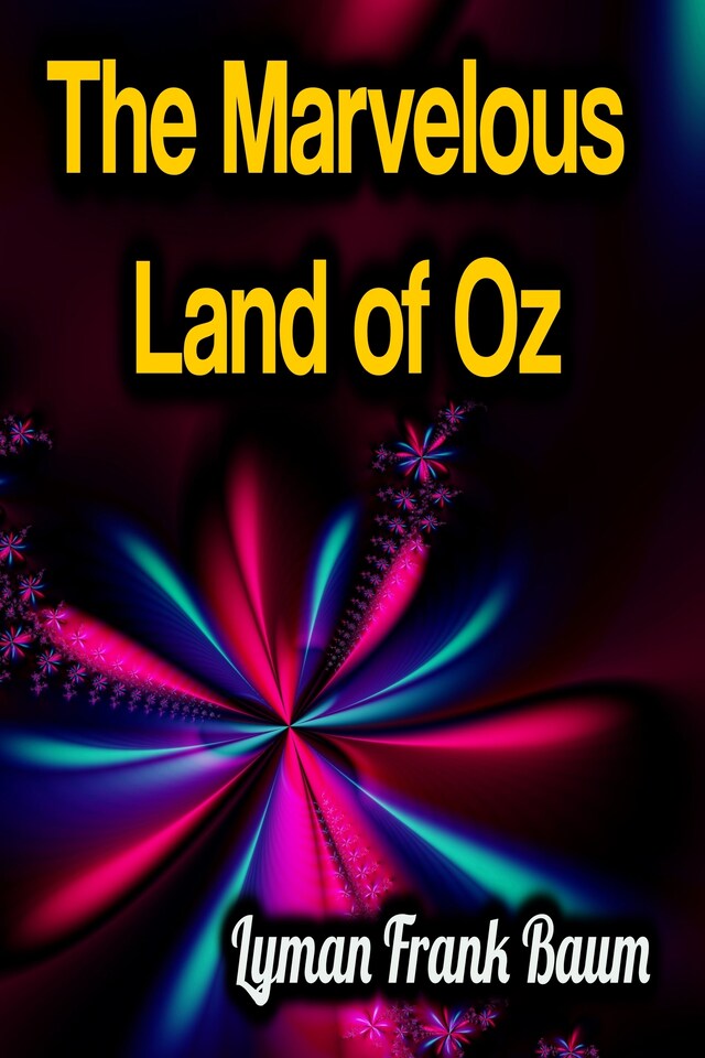 Book cover for The Marvelous Land of Oz