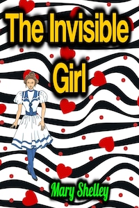 The Invisible Girl