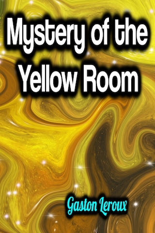 Mystery of the Yellow Room bookCoverFor
