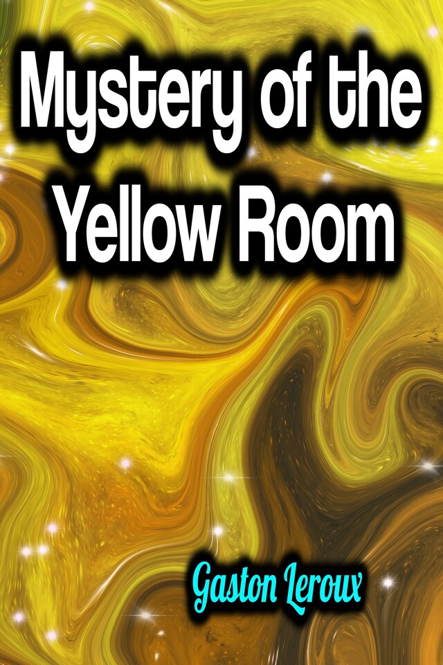 Bokomslag for Mystery of the Yellow Room