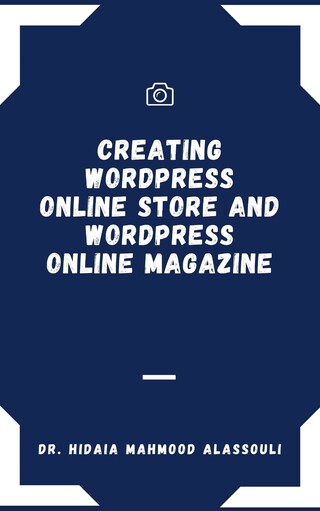 Creating Wordpress Online Store and Wordpress Online Magazine bookCoverFor