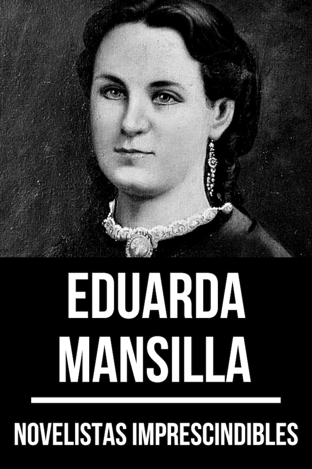 Okładka książki dla Novelistas Imprescindibles - Eduarda Mansilla