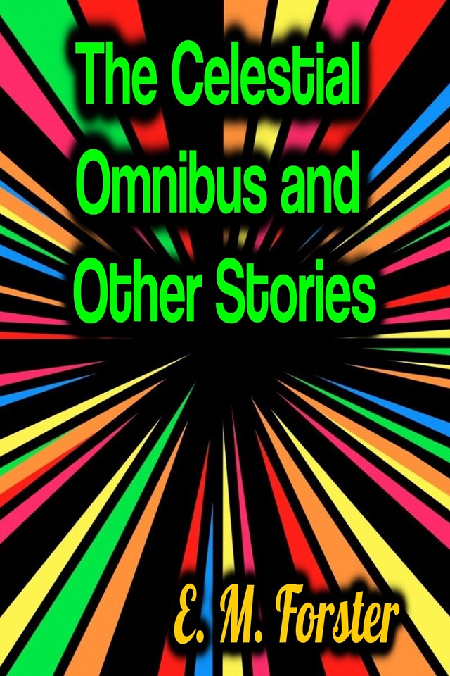 Bogomslag for The Celestial Omnibus and Other Stories