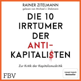 Die 10 Irrtümer der Antikapitalisten als Hörbuch