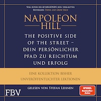 The Positive Side of the Street – Ihr persönlicher Pfad zu Reichtum und Erfolg