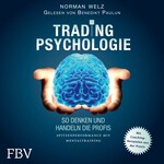 Tradingpsychologie - So denken und handeln die Profis