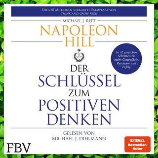 Der Schlüssel zum positiven Denken als Hörbuch