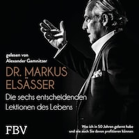 Die sechs entscheidenden Lektionen des Lebens