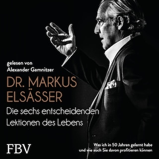 Die sechs entscheidenden Lektionen des Lebens als Hörbuch