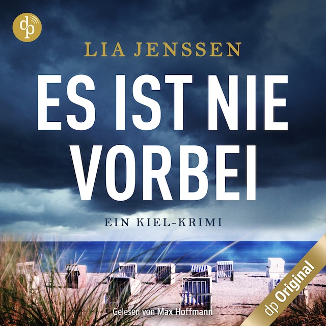 Book cover for Es ist nie vorbei – Ein Kiel-Krimi