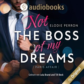 Paris Affair – Not the boss of my dreams als Hörbuch