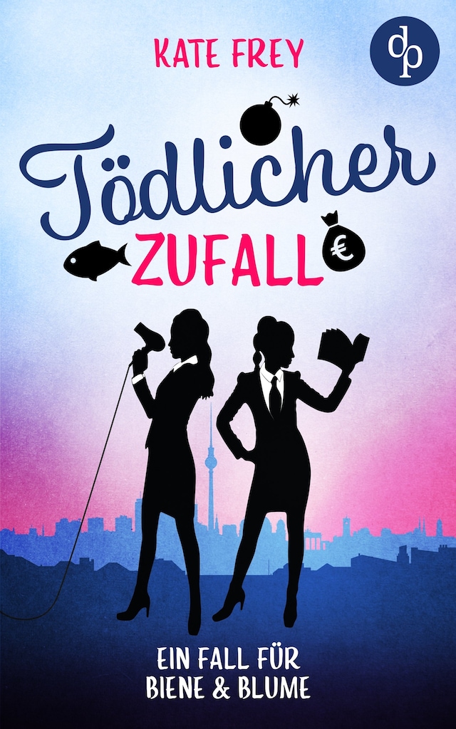 Book cover for Tödlicher Zufall – Ein Fall für Biene & Blume