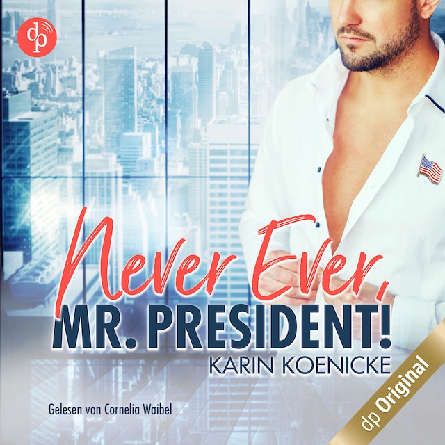 Book cover for Never ever, Mr. President!