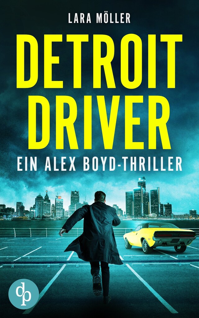 Bogomslag for Detroit Driver - Ein Alec Boyd-Thriller