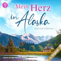 Mein Herz in Alaska