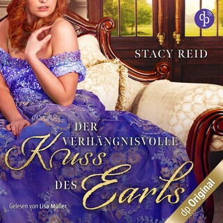 Der verhängnisvolle Kuss des Earls als Hörbuch