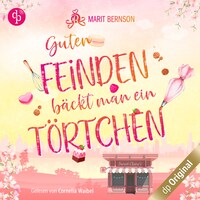 Guten Feinden bäckt man ein Törtchen