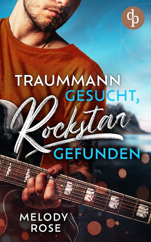 Book cover for Traummann gesucht, Rockstar gefunden