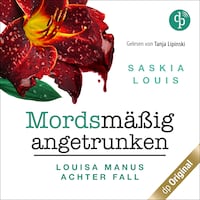 Mordsmäßig angetrunken – Louisa Manus achter Fall