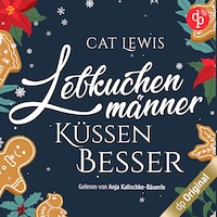 Lebkuchenmänner küssen besser